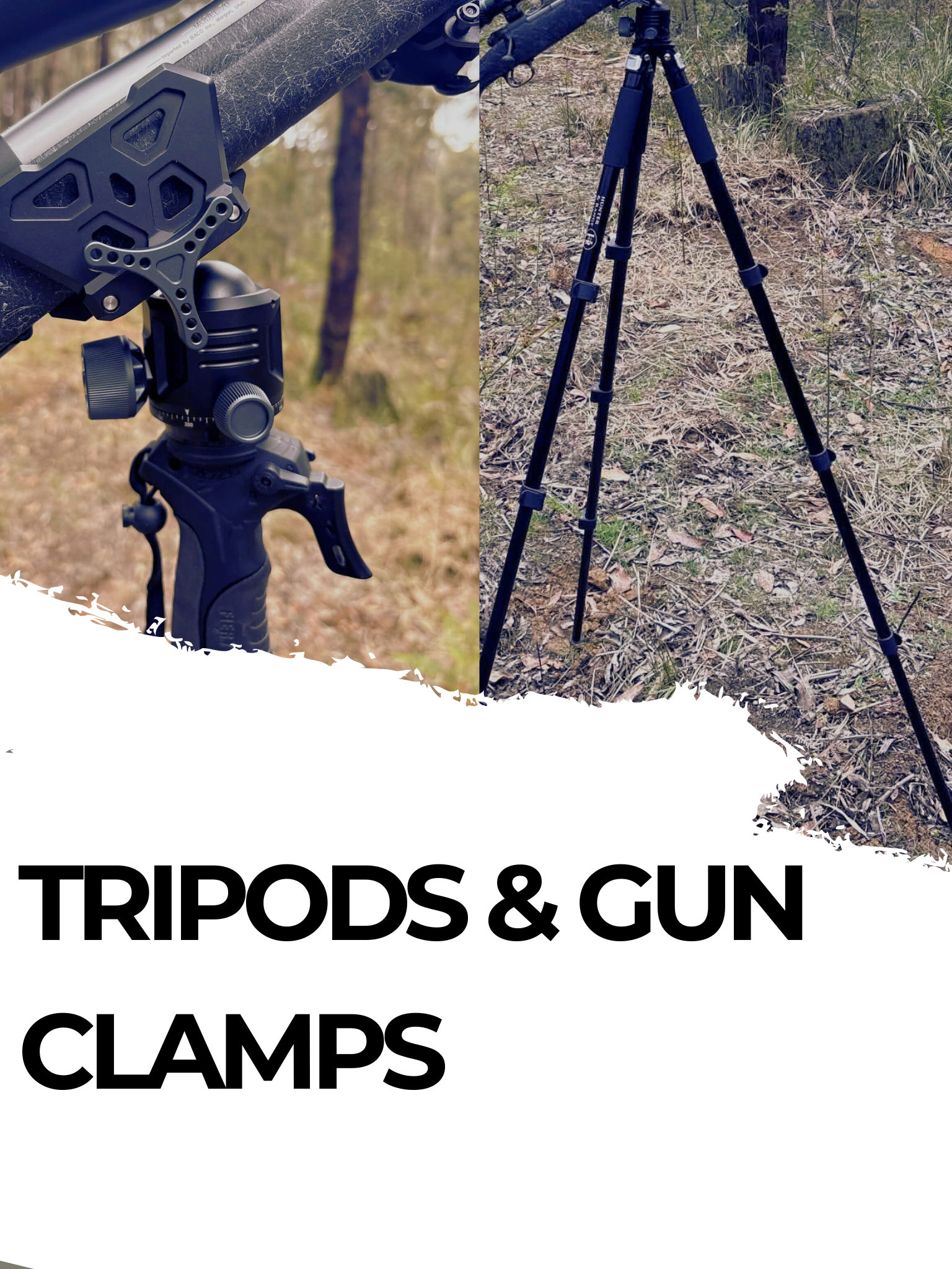 Tripod & Gun clamps
